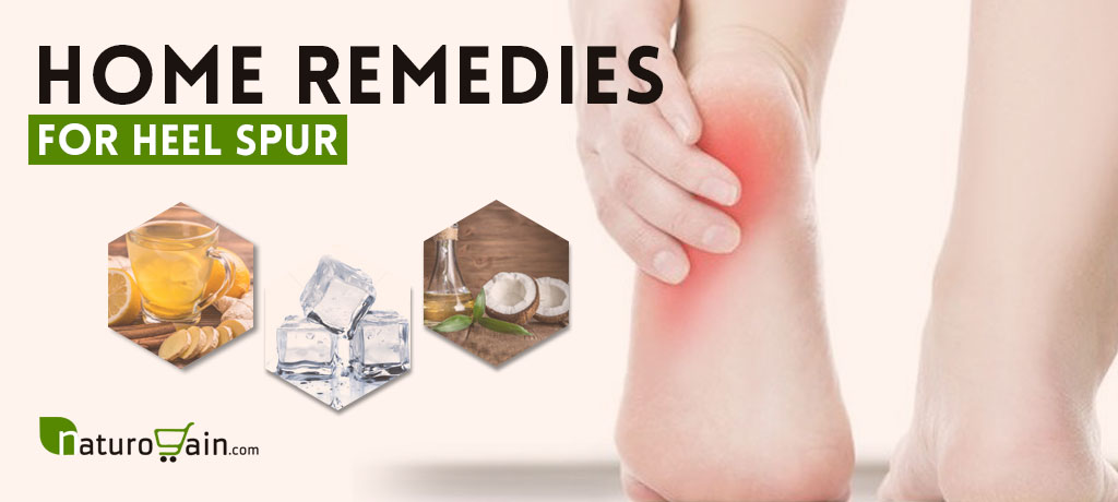 What are some home remedies for heel spurs?