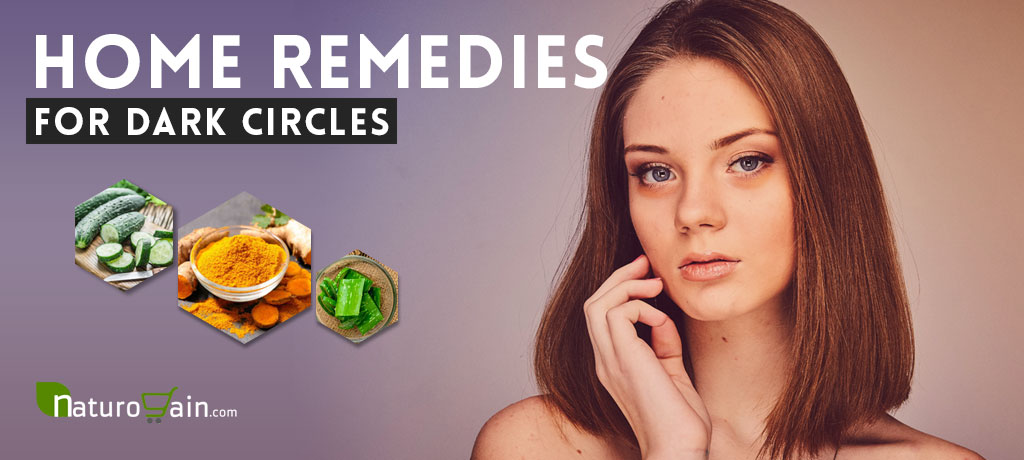 Home Remedies for Dark Circles