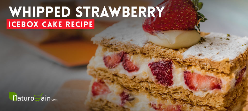 Whipped Strawberry Icebox Cake Recipe