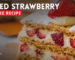 Whipped Strawberry Icebox Cake Recipe