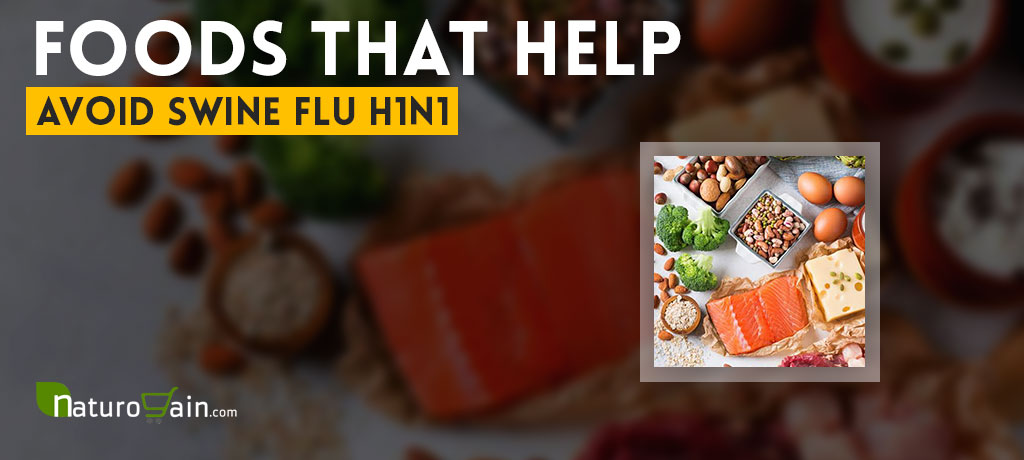 Foods That Help Avoid Swine Flu