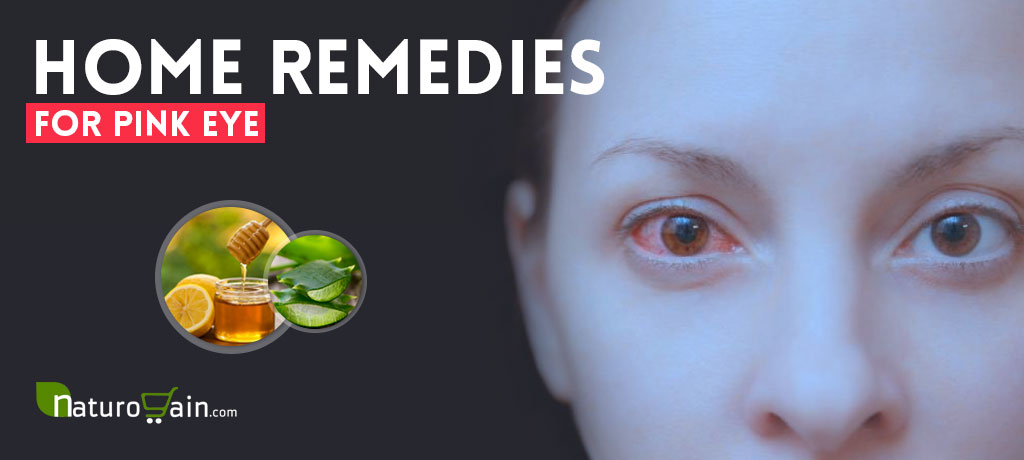 Home Remedies for Pink Eye