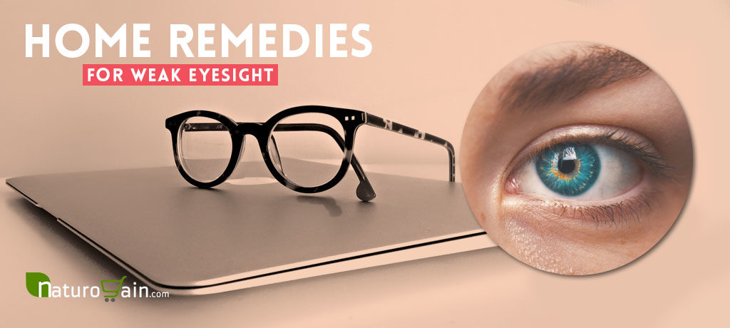 Home Remedies for Weak Eyesight