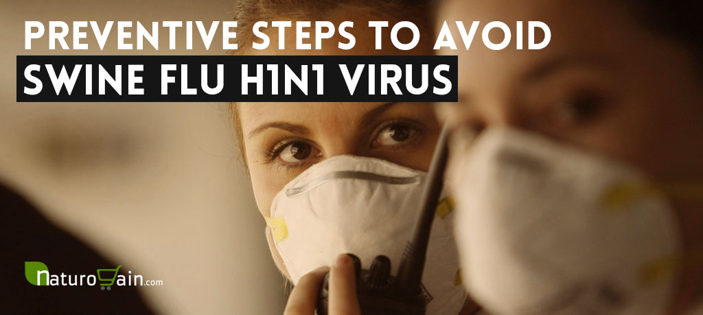 Preventive Steps to Avoid Swine Flu H1N1 Virus