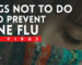 Things Not to Do to Prevent Swine Flu H1N1 Virus