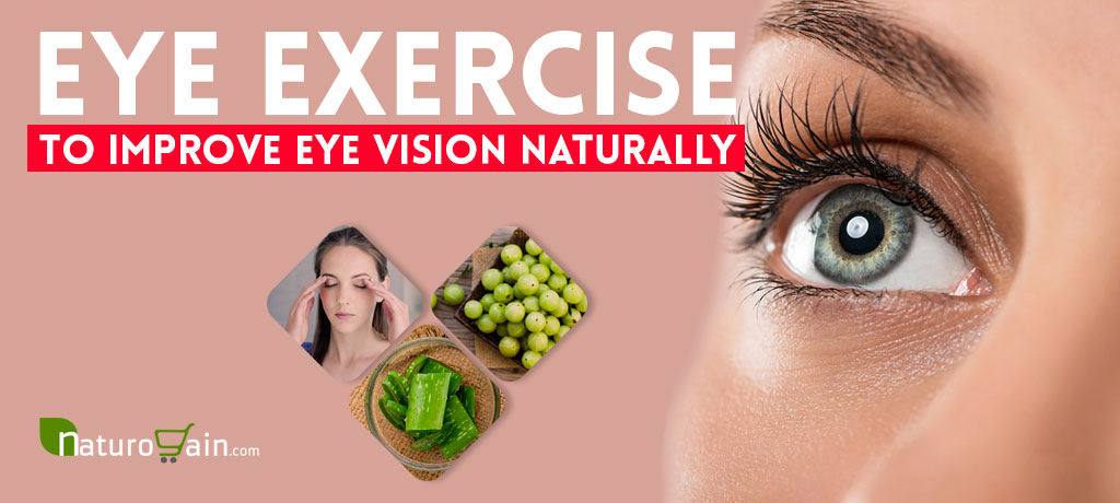 Eye Exercises to Improve Your Vision Naturally