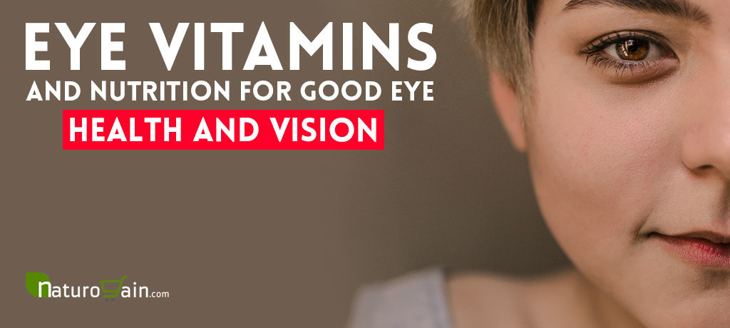 Eye Vitamins and Nutrition