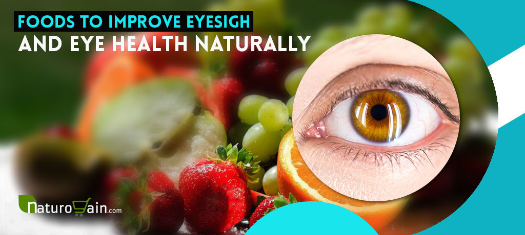 Foods to Improve Eyesight and Eye Health