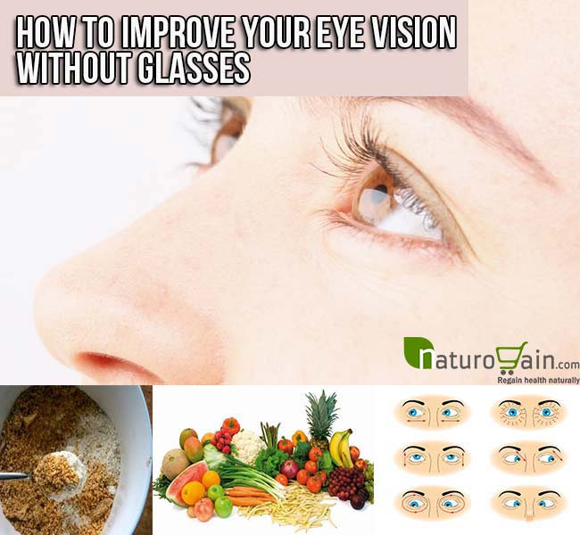 Natural Ways To Improve Vision Without Glasses Natural Ways To Improve Vision Without Glasses