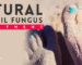 Toenail Fungus Natural Treatment