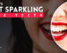 Natural Ways To Get Sparkling White Teeth