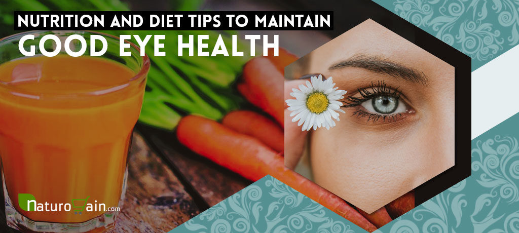 Nutrition and Diet Tips to Maintain Good Eye