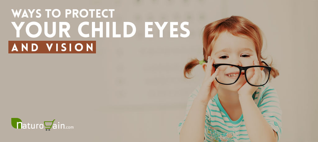 Ways to Protect Your Child's Eyes and Vision