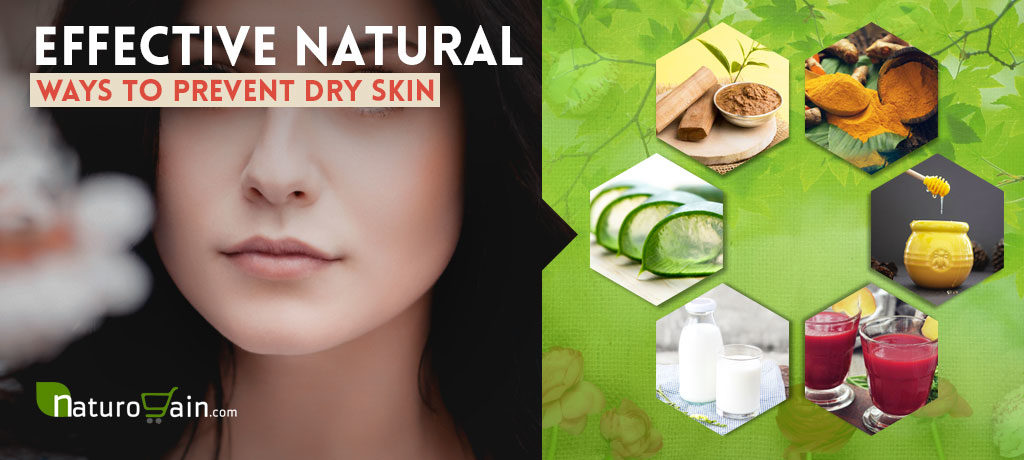 Effective Natural Ways To Prevent Dry Skin