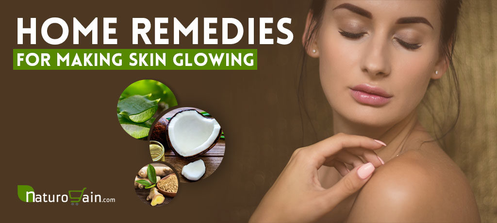 Home Remedies for Making Skin Glowing