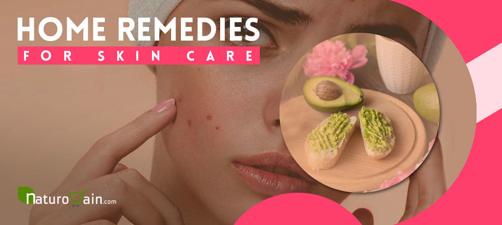 Home Remedies for Skin Care