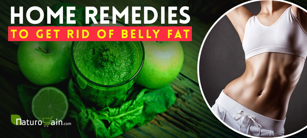 Home Remedies To Get Rid Of Belly Fat