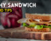 Healthy Sandwich Recipe And Tips