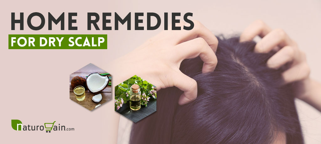 Home Remedies for Dry Scalp