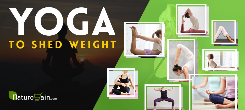 Yoga To Shed Weight and Get Fit