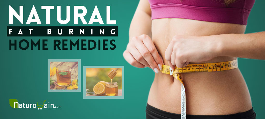 Natural Fat Burning Home Remedies