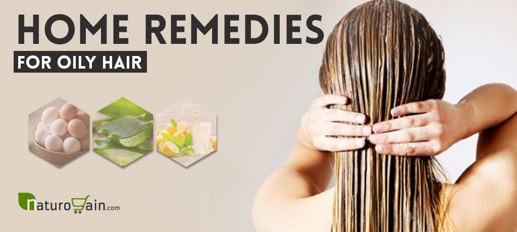 Natural Home Remedies for Oily Hair