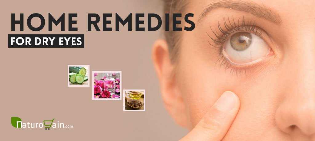 Best Home Remedies for Dry Eyes