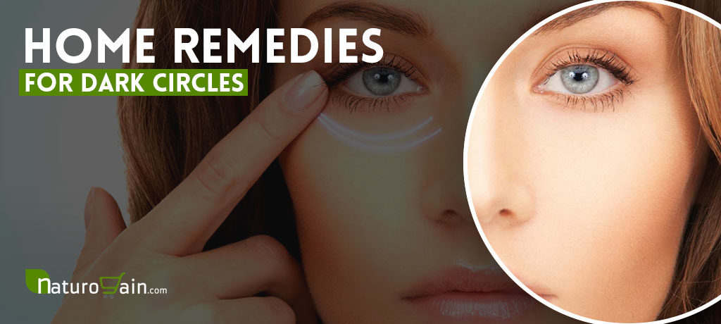 Best Home Remedies for Dark Circles