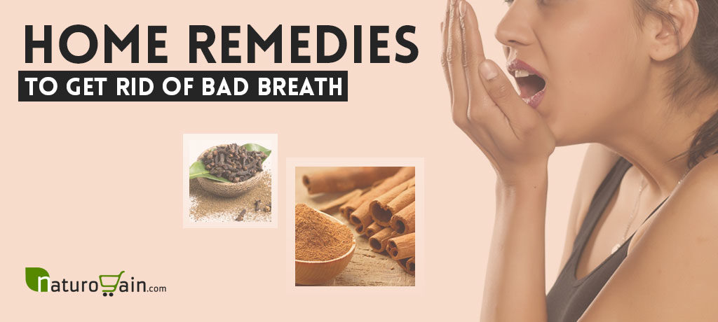 Home Remedies to Get Rid of Bad Breath