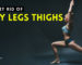 Get Rid of Flabby Legs and Thighs