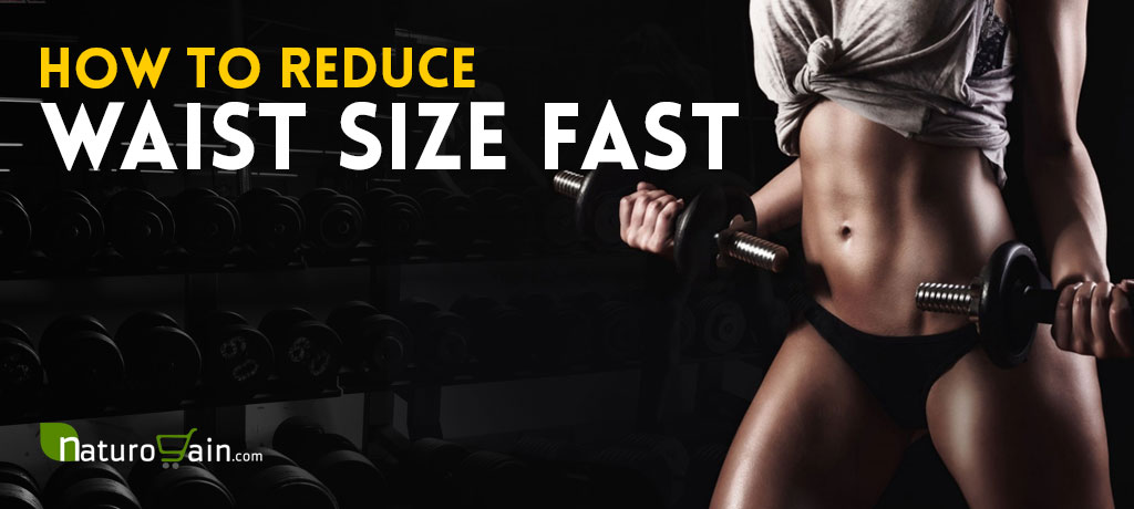 Reduce Waist Size Fast