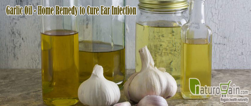 Garlic Oil Home Remedy to Cure Ear Infection