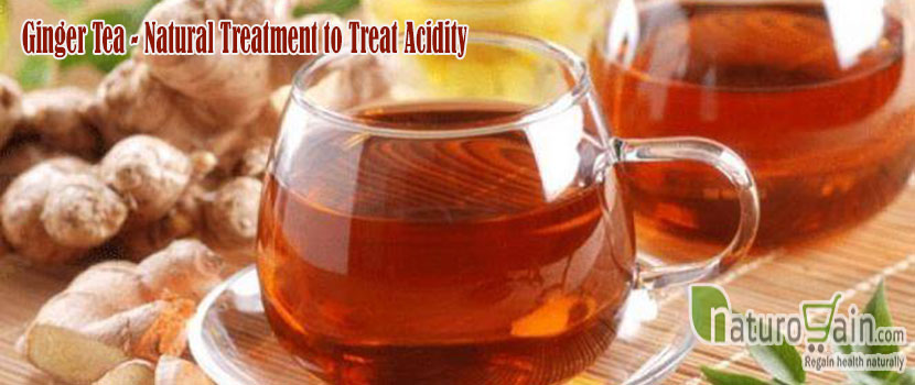 Ginger Tea Natural Treatment to Treat Acidity