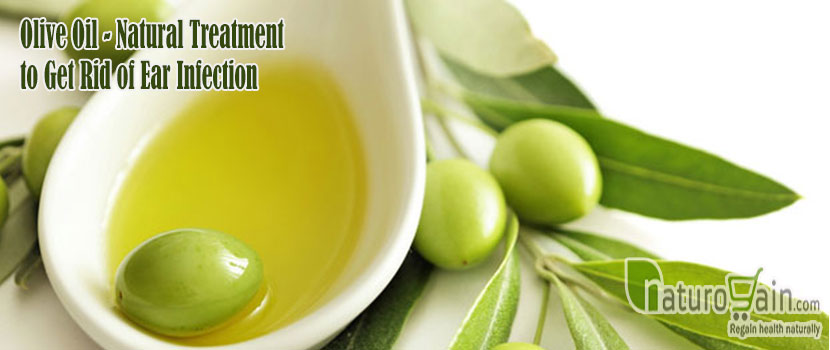 Olive Oil Natural Treatment to Get Rid of Ear Infection