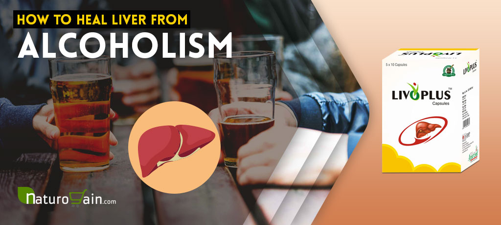 How to Heal Liver from Alcoholism