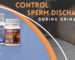 Control Sperm Discharge during Urination