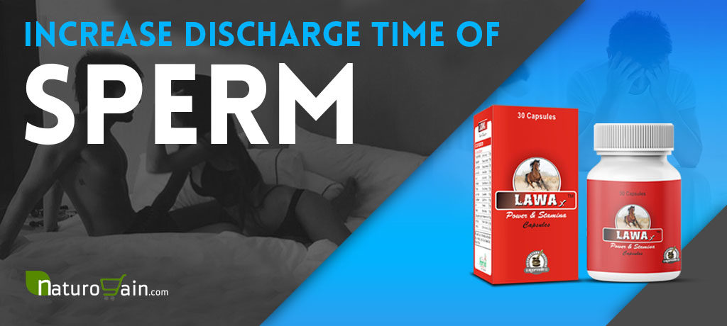 Increase Discharge Time of Sperm