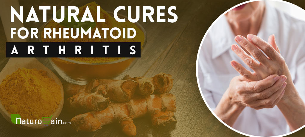 Natural Cures for Rheumatoid Arthritis